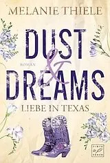 Kartonierter Einband (Kt) Dust & Dreams von Melanie Thiele