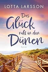 Kartonierter Einband Das Glück ruht in den Dünen von Lotta Larsson