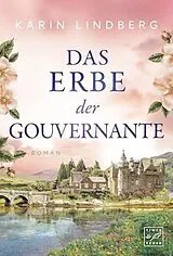 Kartonierter Einband Das Erbe der Gouvernante von Karin Lindberg