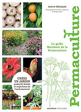 Broché Le guide Marabout de la permaculture : créez un jardin productif, durable et respectueux de l'environnement de Andrew Mikolajski