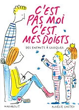 Broschiert C est pas moi c est mes doigts von Castex-a