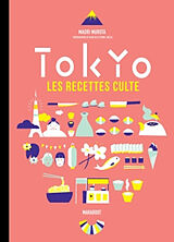 Broché Tokyo : les recettes culte de Maori Murota