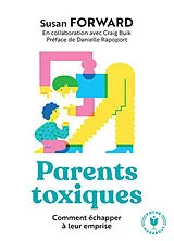 Broschiert Parents toxiques : comment échapper à leur emprise von Susan Forward