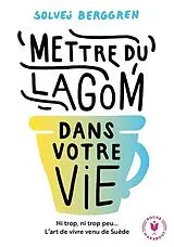 Broschiert Mettez du lagom dans votre vie von Berggren-s