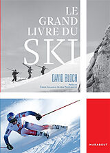 Broché Le grand livre du ski de David Bloch