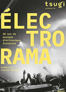 Broché Electrorama : 30 ans de musique électronique française de 