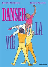 Broschiert Danser la vie von Saverio; Figuière, Samuel Tomasella