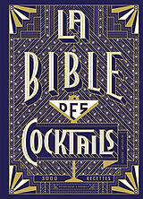 Broché La bible des cocktails : 3.000 recettes de Simon Difford