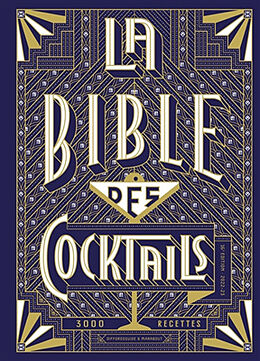 Broschiert La bible des cocktails : 3.000 recettes von Simon Difford