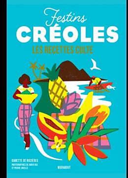 Broché Festins créoles : les recettes culte de Babette de Rozières