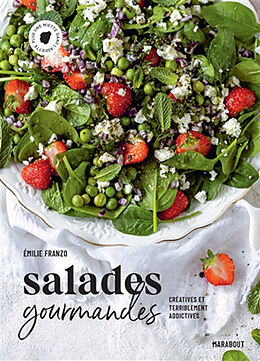 Broché Salades gourmandes : créatives et terriblement addictives de Emilie Franzo