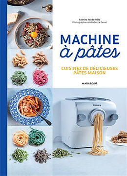 Broché Machine à pâtes : cuisinez de délicieuses pâtes maison de Sabrina Fauda-Rôle