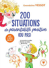 Broché 200 moments de parentalité positive... (ou pas) de Gwendoline Vessot