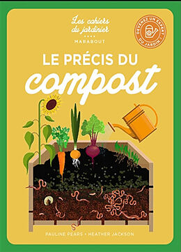 Broché Le précis du compost de Harriet; Jackson, Heather Kopinska