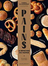 Broschiert Pains & brioches du monde von Karima El Makhloufi