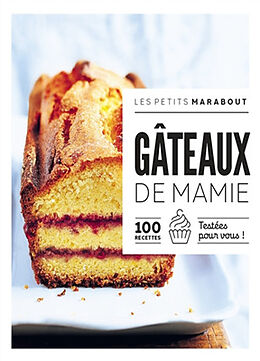 Broschiert Gâteaux de mamie : 100 recettes testées pour vous ! von 