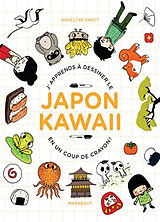 Broché J'apprends à dessiner le Japon kawaii en un coup de crayon ! de Annelore Parot