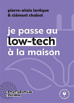 Broché Je passe au low-tech à la maison de Pierre-Alain; Chabot, Clément Lévêque