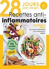 Broschiert 28 jours pour changer, recettes anti-inflammatoires : un programme simple pour prévenir l'inflammation par une alimen... von 
