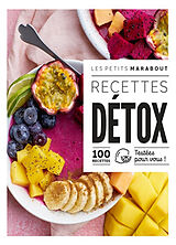 Broché Recettes détox : 100 recettes testées pour vous ! de 