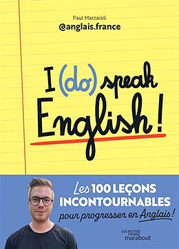 Broché I (do) speak English! : les 100 leçons incontournables pour progresser en anglais ! de Giulio Marzaioli