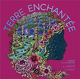 Broché Terre enchantée : carnet de coloriage de Melpomeni Chatzipanagiotou