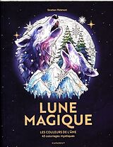 Broché Lune magique : les couleurs de l'âme : 45 coloriages mystiques de Stratten Petterson