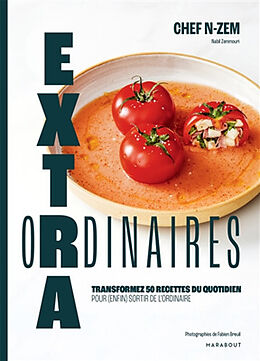 Broché Extraordinaires : transformez 50 recettes du quotidien pour (enfin) sortir de l'ordinaire de Nabil Zemmouri