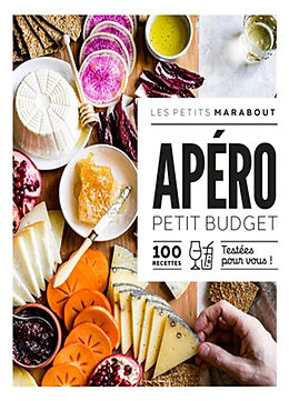 Broché Apéro petit budget : 100 recettes testées pour vous ! de 