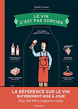 Broché Le vin c'est pas sorcier : petit précis d'oenologie illustré de Ophélie Neiman