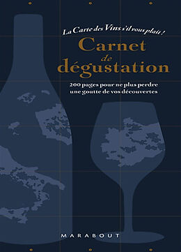 Broché Carnet de dégustation : la carte des vins s'il vous plaît ! de 