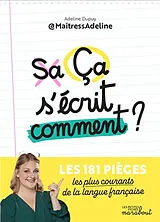 Broschiert Ca s'écrit comment ? von Adeline Dupuy