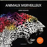 Broché Animaux merveilleux de Kerby Rosanes