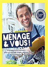 Broché Ménage & vous ! : le programme motivant pour un ménage simple, efficace et écologique de Bruno Ginesty