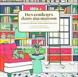 Broché Des couleurs dans ma maison de Joan Borawski