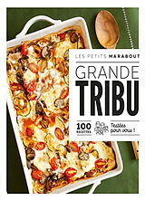 Broché Grande tribu : 100 recettes testées pour vous ! de 