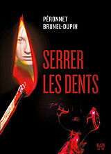 Broschiert Serrer les dents von Marie-Laure Brunel-Dupin