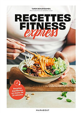 Broché Recettes fitness express : recettes équilibrées en moins de 20 minutes de 