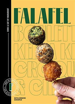 Broché Falafel : tout le monde en parle, moi je le cuisine de Lelia Castello