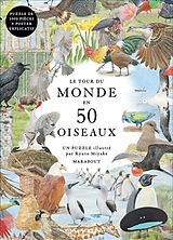 Broché Le tour du monde en 50 oiseaux de 