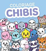 Broché Coloriage chibis : adorables animaux et créatures à colorier de 