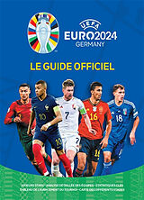 Broschiert Euro 2024 : le guide officiel : joueurs stars, analyse détaillée des équipes, statistiques clés, tableau de l'avancem... von 