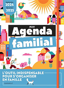 Broché Mon agenda familial : l'outil indispensable pour s'organiser en famille : septembre 2024-décembre 2025 de 