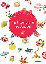 Broché Petit manuel illustré de l'art de vivre au Japon de 