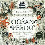 Broché Océan perdu : une aventure sous-marine & un livre à colorier de Johanna Basford