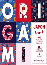 Broschiert Origami Japon : 400 feuilles de papier origami, 66 motifs japonais, 8 tutos von 