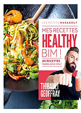 Broché Mes recettes healthy BIM ! : 80 recettes testées pour vous ! de 