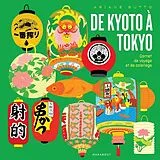 Broschiert De Kyoto à Tokyo : carnet de voyage et de coloriage von Ariane Butto