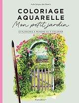 Broschiert Mon petit jardin : coloriage aquarelle von Aude Danguy