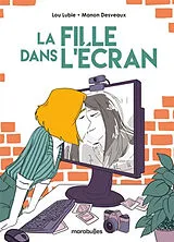 Broschiert La fille dans l'écran von Lou; Desveaux, Manon Lubie